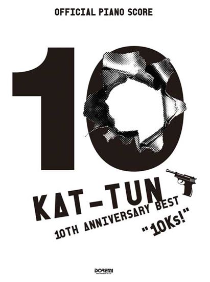 KAT-TUN / KAT-TUN 10th ANNIVERSARY BEST 10Ks! – Sheet Music Japan