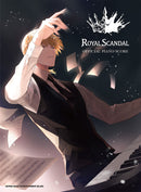 ROYAL SCANDAL OFFICIAL PIANO SCORE