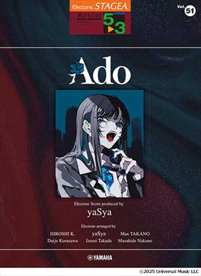 STAGEA Artist 5th ~3rd Grade Vol.51 Ado Electone Score produces by yaSya