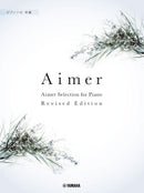 Piano Solo Aimer Selection for Piano [Revised Edition]