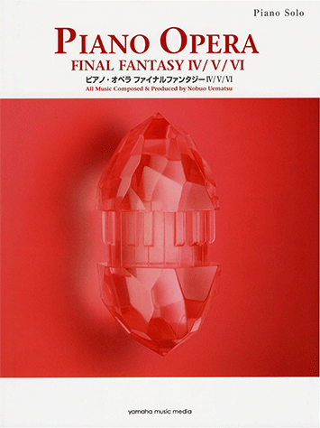 Piano Solo Advanced Piano Opera Final Fantasy IV / V / VI